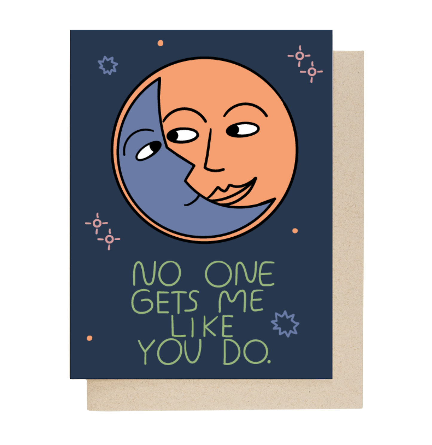 No One Gets Me Like You Do Card