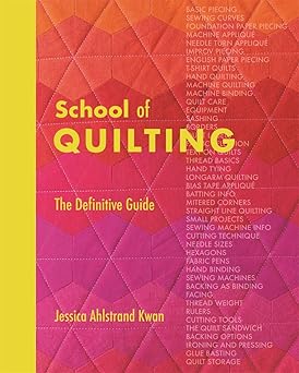 School of Quilting: The Definitive Guide