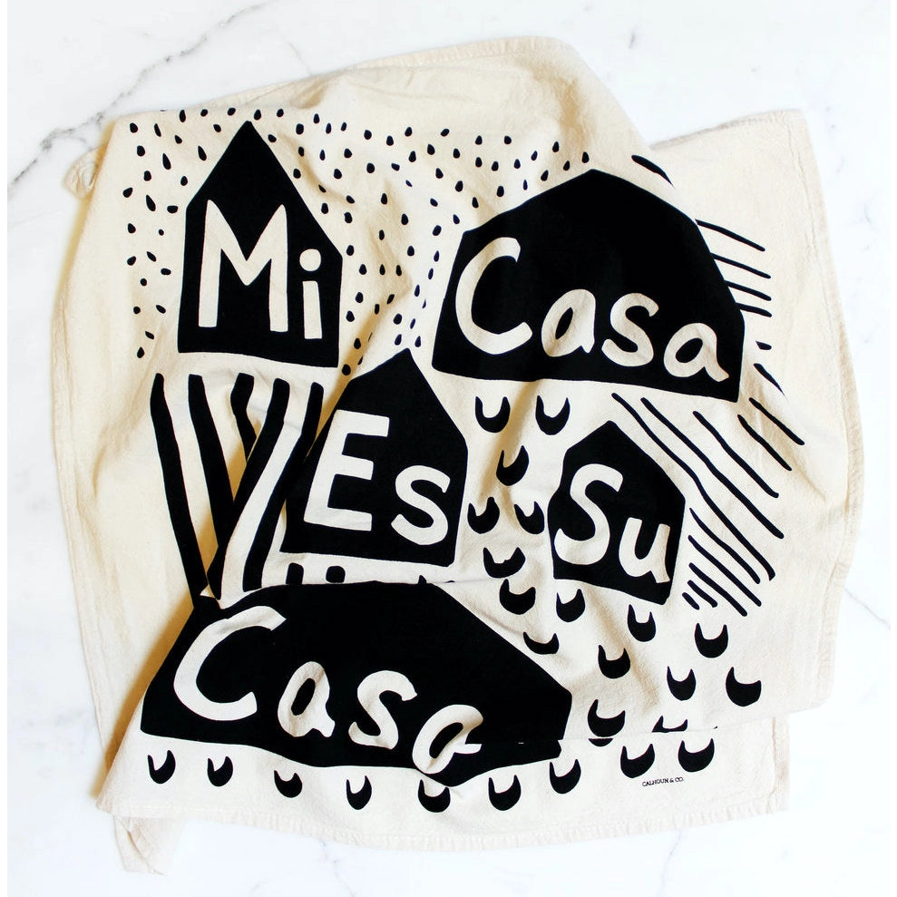 Mi Casa Es Su Casa Tea Towels