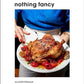 Nothing Fancy Cookbook