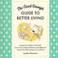 The Good Enough Guide to Better Living