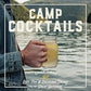 Camp Cocktails: Easy, Fun, and Delicious Drinks for the Great Outdoors