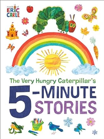 The Very Hungry Caterpillar's 5 Minute Stories