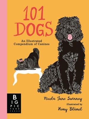 101 Dogs: A Compendium of Canines