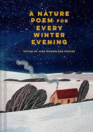 A Nature Poem for Every Winter Evening