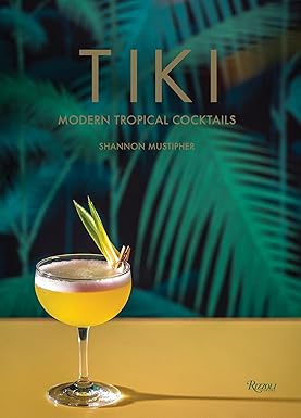 Tiki: Modern Tropical Cocktails