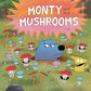 Monty and the Mushrooms