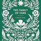 This Family of Ours: A Keepsake Journal