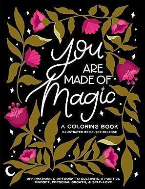 You Are Made of Magic Coloring Book