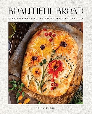 Beautiful Bread: A Step-by-Step Guide to 75 Edible Creations