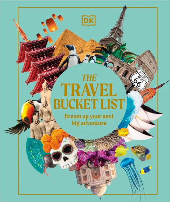 The Travel Bucket List: Dream Up Your Next Big Adventure