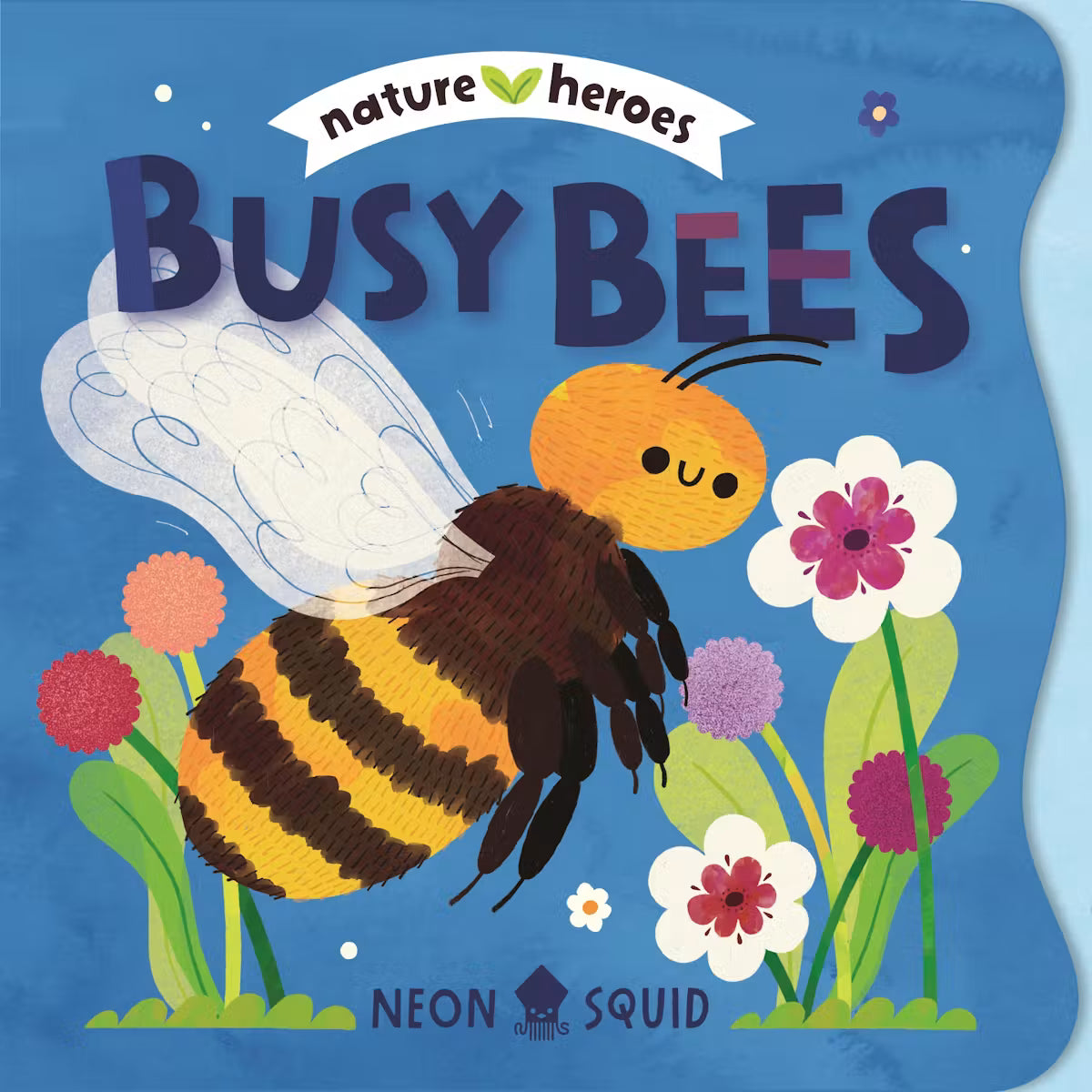 Busy Bees ( Nature Heroes)
