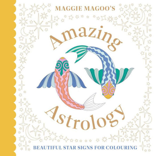 Amazing Astrology: Beautiful Star Signs for Coloring