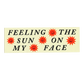 Feeling the Sun Bumper Sticker
