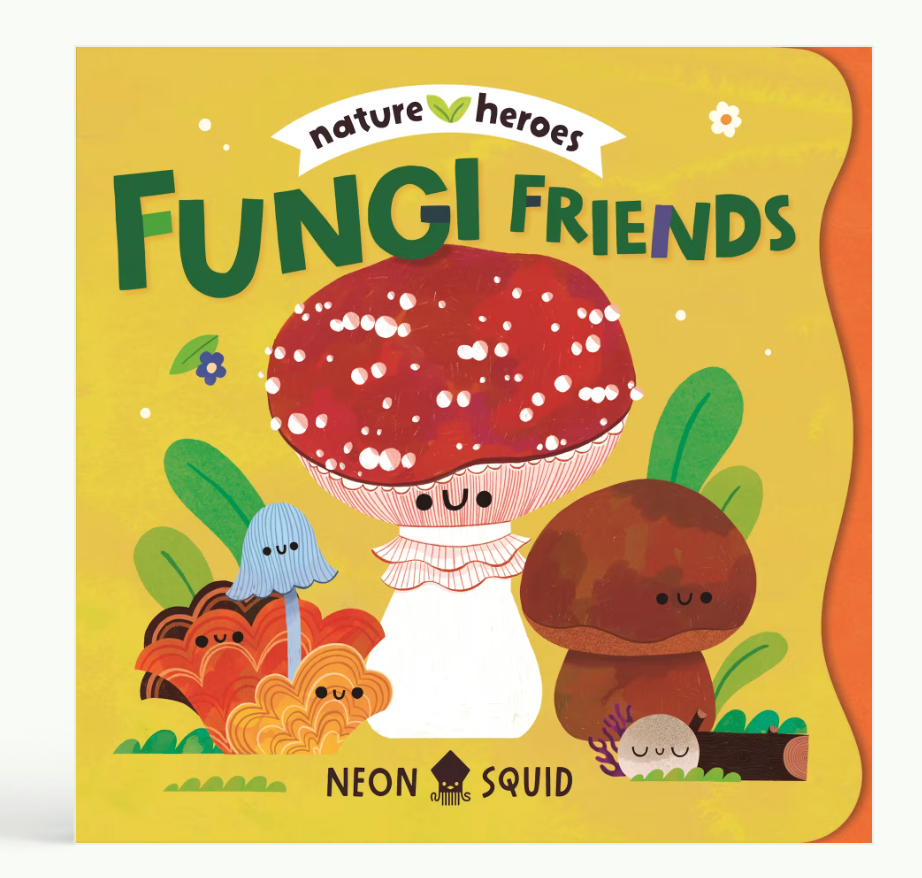 Fungi Friends (Nature Heroes)