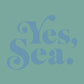 Yes, Sea Print