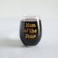 Mom Of the Year Printed Stemless Wine Glass