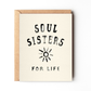 Soul Sisters Best Friend Card
