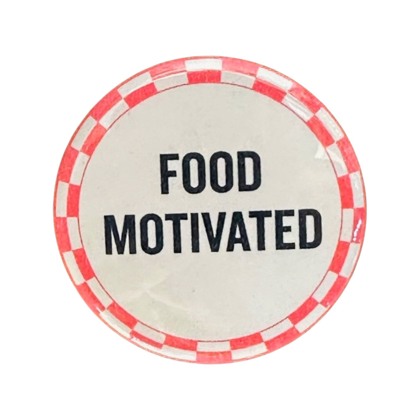 Food Motivated Button