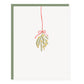 Mistletoe Greeting Card