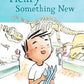 Henry And The Something New - Book 2