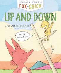 Fox & Chick Up And Down And Other Stories