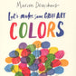 Let's Make Some Great Art: Colors