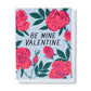 Be Mine Roses Card
