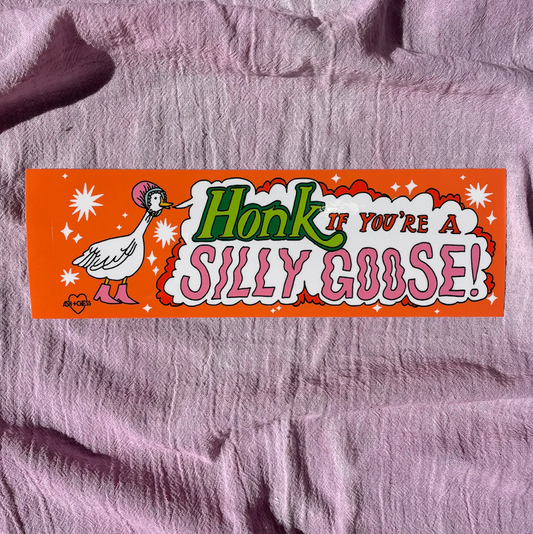 Silly Goose Bumper Sticker