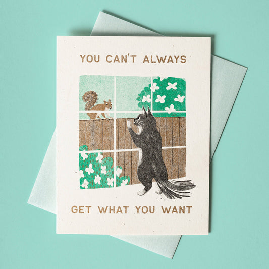You Can't Always Get What You Want Card