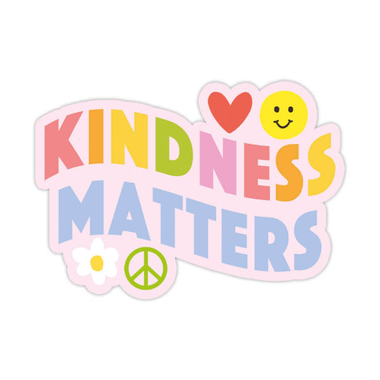 Kindness Matters Vinyl Sticker